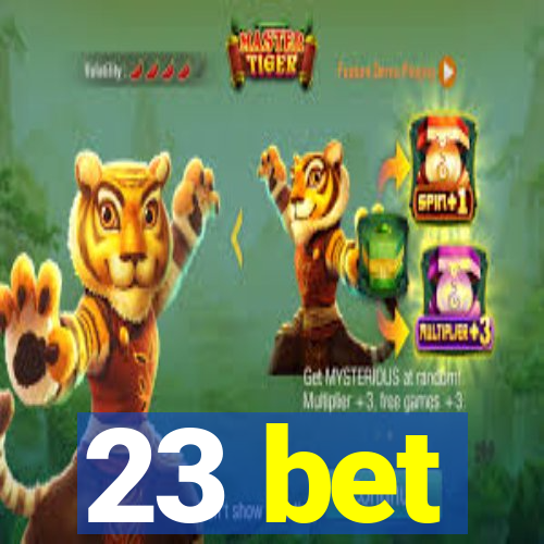 23 bet